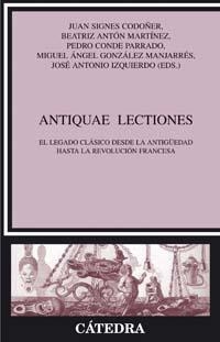 ANTIQUAE LECTIONES | 9788437622439 | SIGNES CODOÑER, JUAN/ANTON MARTINEZ, BEATRIZ | Llibreria La Gralla | Llibreria online de Granollers