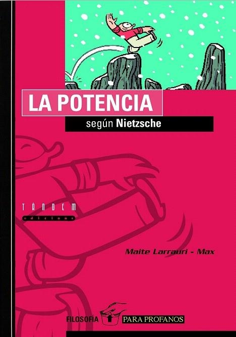 POTENCIA SEGONS NIETZSCHE (FILOSOFIA PER A PROFANS) | 9788481315332 | LARRAURI, MAITE / MAX | Llibreria La Gralla | Llibreria online de Granollers