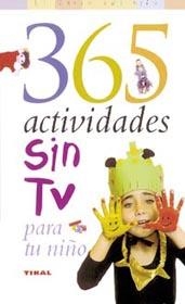 365 ACTIVIDADES SIN TV PARA TU NIÑO | 9788430545070 | STEVE & RUTH BENNETT | Llibreria La Gralla | Llibreria online de Granollers