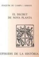 DECRET DE NOVA PLANTA, EL (EPISODIS DE LA HISTORIA 38) | 9788423206803 | CAMPS I ARBOIX, JOAQUIM | Llibreria La Gralla | Llibreria online de Granollers