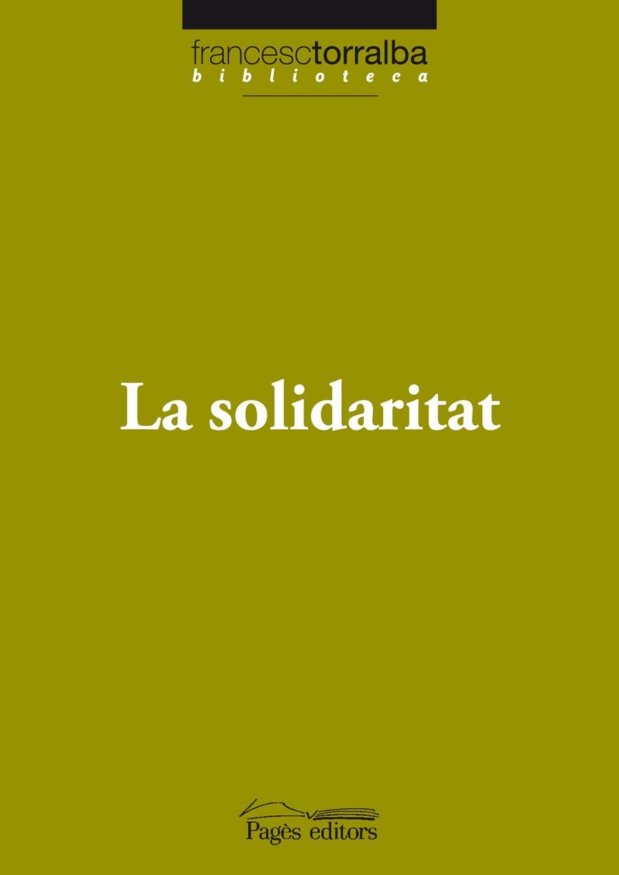 SOLIDARITAT, LA (BIBLIOTECA TORRALBA 16) | 9788497799416 | TORRALBA, FRANCESC | Llibreria La Gralla | Llibreria online de Granollers