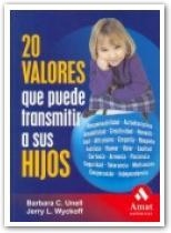 20 VALORES QUE PUEDE TRANSMITIR A SUS HIJOS | 9788497352284 | UNELL, BARBARA C. / WYCKOFF, JERRY L. | Llibreria La Gralla | Llibreria online de Granollers