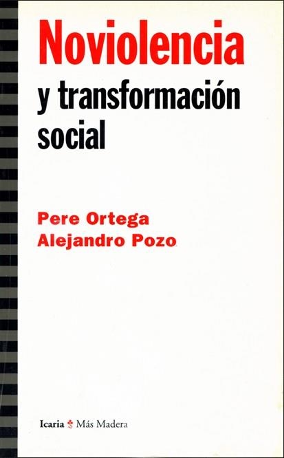 NOVIOLENCIA Y TRANSFORMACION SOCIAL | 9788474268119 | ORTEGA, PERE /  POZO, ALEJANDRO | Llibreria La Gralla | Llibreria online de Granollers