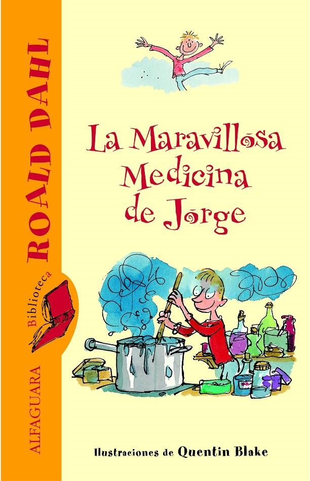 MARAVILLOSA MEDICINA DE JORGE, LA ( BIBLIOT ROALD DAHL) | 9788420466842 | DAHL, ROALD | Llibreria La Gralla | Llibreria online de Granollers