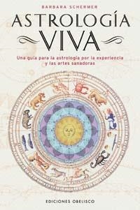 ASTROLOGIA VIVA | 9788497772242 | SCHERMER, BARBARA | Llibreria La Gralla | Librería online de Granollers