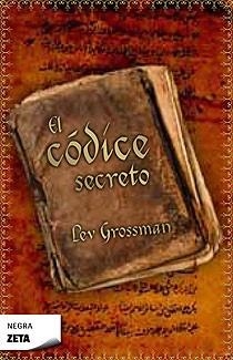 CODICE SECRETO, EL (ZETA 2618/1) | 9788496546264 | GROSSMAN, LEV | Llibreria La Gralla | Llibreria online de Granollers