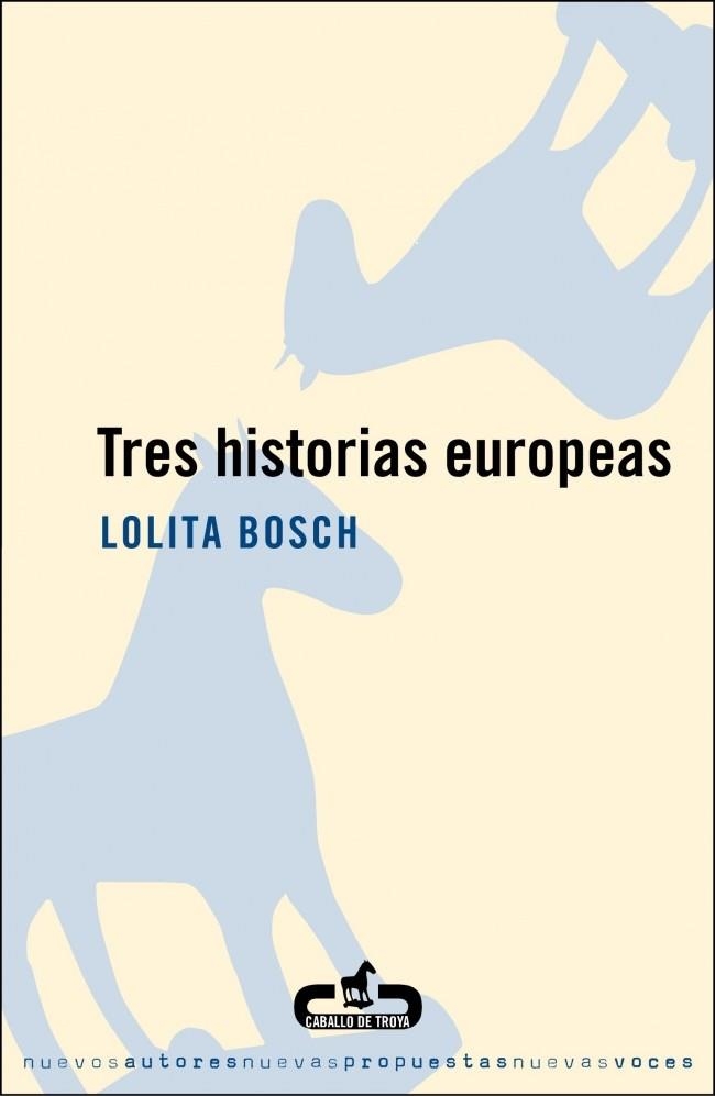 TRES HISTORIAS EUROPEAS (CABALLO DE TROYA) | 9788493419547 | BOSCH, LOLITA | Llibreria La Gralla | Librería online de Granollers