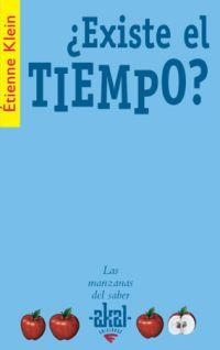 EXISTE EL TIEMPO? (MANZANAS DEL SABER) | 9788446020783 | KLEIN, ETIENNE | Llibreria La Gralla | Llibreria online de Granollers