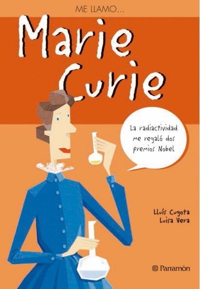 ME LLAMO MARIE CURIE | 9788434228252 | CUGOTA, LLUIS / VERA, LUISA | Llibreria La Gralla | Llibreria online de Granollers