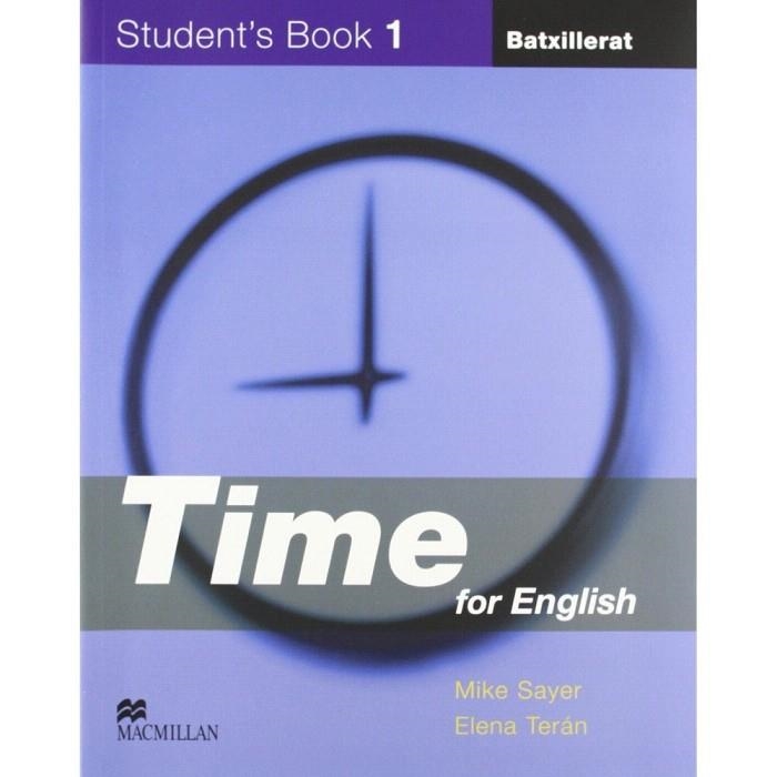 TIME FOR ENGLISH 1 BATX STUDENT'S | 9781405066815 | SAYER, M. | Llibreria La Gralla | Llibreria online de Granollers