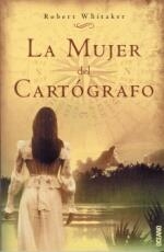 MUJER DEL CARTOGRAFO, LA | 9788449428081 | WHITAKER, ROBERT | Llibreria La Gralla | Llibreria online de Granollers