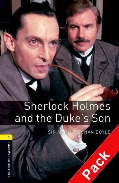 SHERLOCK HOLMES AND THE DUKE'S SON (BOOKWORMS,1 LLIBRE+CD) | 9780194788878 | CONAN DOYLE, ARTHUR | Llibreria La Gralla | Llibreria online de Granollers