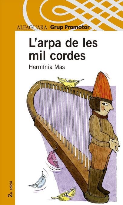 ARPA DE LES MIL CORDES, L' (TARONJA +10 ANYS) | 9788479115357 | MAS, HERMINIA | Llibreria La Gralla | Librería online de Granollers