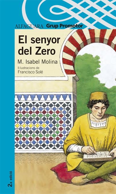 SENYOR DEL ZERO, EL (BLAU +12 ANYS) | 9788479180690 | MOLINA, MARIA ISABEL | Llibreria La Gralla | Llibreria online de Granollers