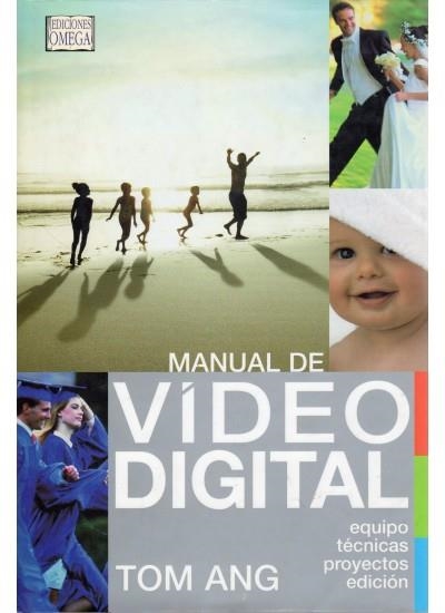 MANUAL DE VIDEO DIGITAL | 9788428212298 | ANG, TOM | Llibreria La Gralla | Llibreria online de Granollers