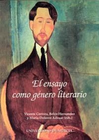 ENSAYO COMO GENERO LITERARIO, EL | 9788483715468 | CERVERA, VICENTE / HERNANDEZ, BELEN / ADSUAR, MARI | Llibreria La Gralla | Llibreria online de Granollers