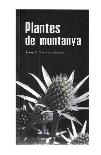 PLANTES DE MUNTANYA. FLORA CATALA VOL.1 | 9788496905566 | PANAREDA CLOPÉS, JOSEP MARIA | Llibreria La Gralla | Llibreria online de Granollers