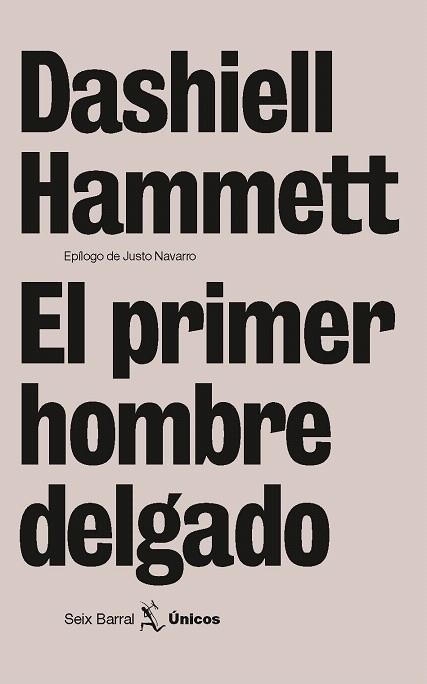 PRIMER HOMBRE DELGADO, EL (UNICOS 5) | 9788432243127 | HAMMETT, DASHIELL | Llibreria La Gralla | Llibreria online de Granollers