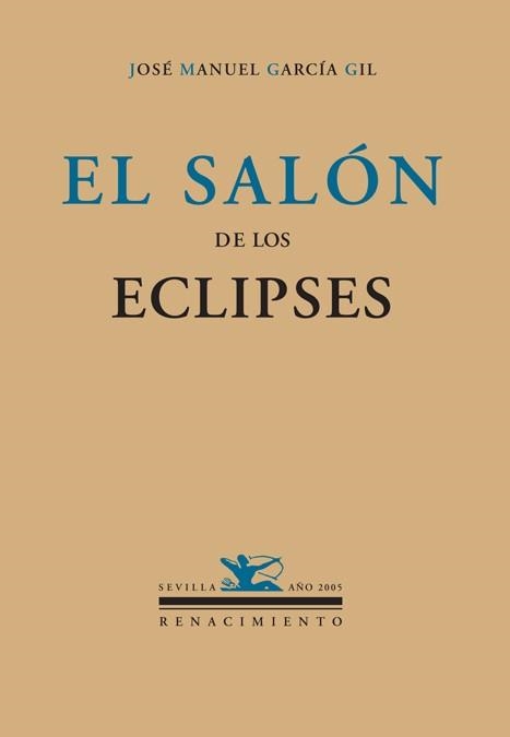 SALON DE LOS ECLIPSES, EL | 9788484722090 | GARCIA GIL, JOSE MANUEL | Llibreria La Gralla | Librería online de Granollers
