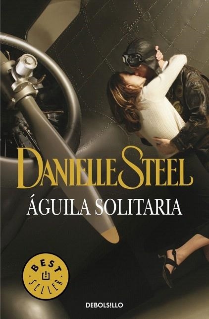 AGUILA SOLITARIA (DB BESTSELLER 245/39) | 9788497936996 | STEEL, DANIELLE | Llibreria La Gralla | Librería online de Granollers