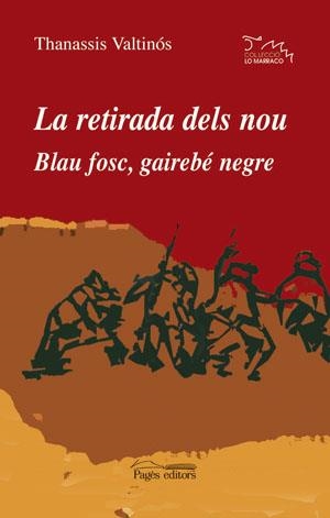 RETIRADA DELS NOU, LA / BLAU FOSC GAIREBE NEGRE | 9788497792950 | VALTINÓS, THANASSIS | Llibreria La Gralla | Llibreria online de Granollers