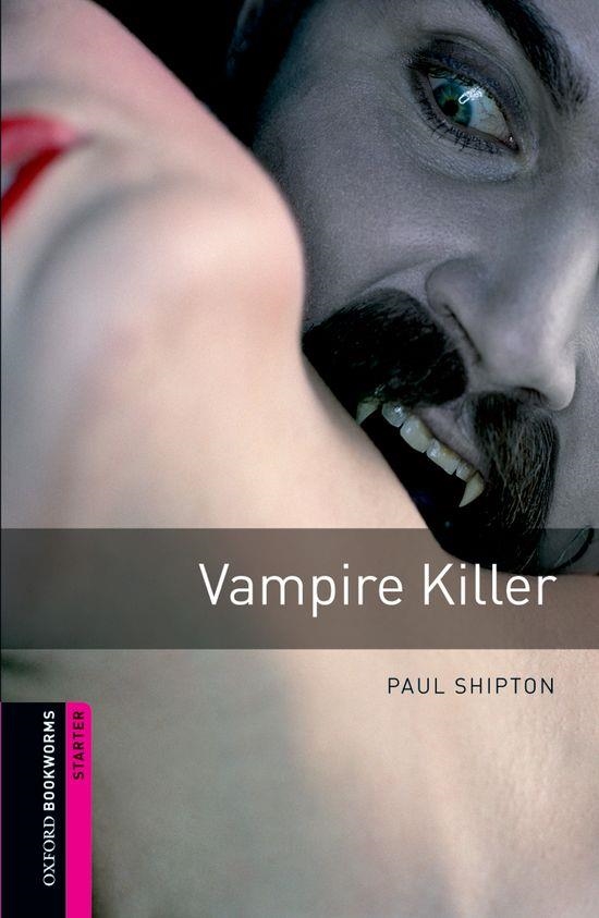 VAMPIRE KILLER (BOOKWORMS STARTER) | 9780194234191 | SHIPTON, PAUL | Llibreria La Gralla | Librería online de Granollers
