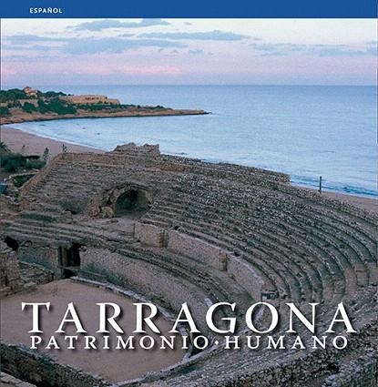 TARRAGONA PATRIMONIO HUMANO (CASTELLA) | 9788484781820 | VARIS | Llibreria La Gralla | Llibreria online de Granollers