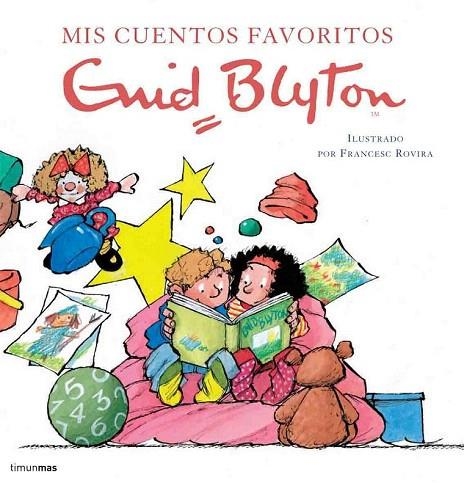 MIS CUENTOS FAVORITOS | 9788408060567 | BLYTON, ENID / ROVIRA, FRANCESC | Llibreria La Gralla | Llibreria online de Granollers