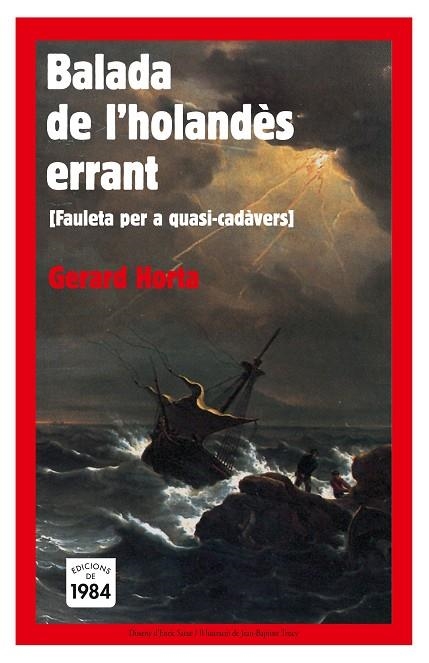 BALADA DE L'HOLANDES ERRANT (FAULETA PER A QUASI-CADAVERS) | 9788496061545 | HORTA, GERARD | Llibreria La Gralla | Llibreria online de Granollers