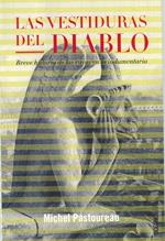 VESTIDURAS DEL DIABLO, LAS. BREVE HISTORIA DE LAS RAYAS EN L | 9788449426957 | PASTOUREAU, MICHEL | Llibreria La Gralla | Llibreria online de Granollers