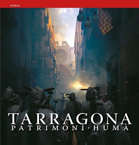 TARRAGONA PATRIMONI HUMA (CATALA) | 9788484781813 | VARIS | Llibreria La Gralla | Llibreria online de Granollers