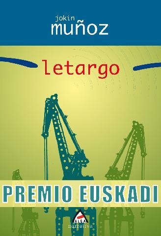 LETARGO | 9788496310469 | MUÑOZ, JOKIN | Llibreria La Gralla | Llibreria online de Granollers