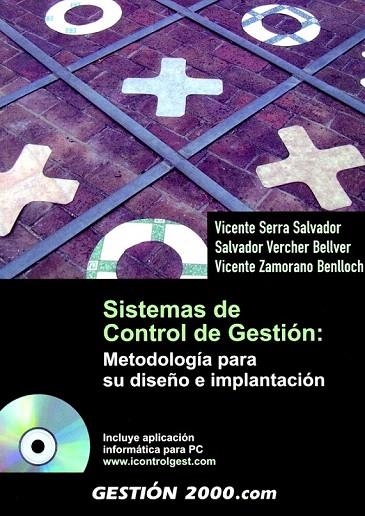 SISTEMAS DE CONTROL DE GESTION: METODOLOGIA PARA SU DISEÑO | 9788496426283 | SERRA SALVADOR, VICENTE I D'ALTRES | Llibreria La Gralla | Llibreria online de Granollers