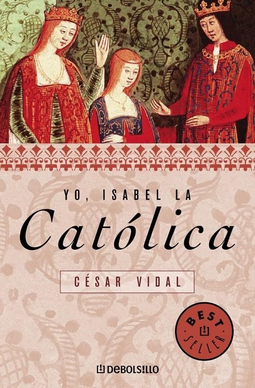 YO ISABEL LA CATOLICA (DB BESTSELLER 562/3) | 9788497937375 | VIDAL, CESAR | Llibreria La Gralla | Llibreria online de Granollers