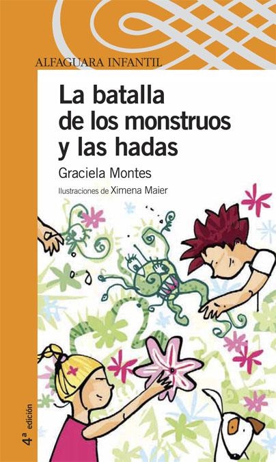 BATALLA DE LAS HADAS Y LOS MONSTRUOS ( PP 10 AÑOS) | 9788420469119 | MONTES, GRACIELA | Llibreria La Gralla | Llibreria online de Granollers