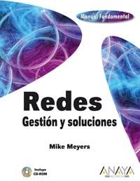 REDES. GESTION Y SOLUCIONES (MANUAL FUNDAMENTALES) | 9788441518872 | MEYERS, MIKE | Llibreria La Gralla | Llibreria online de Granollers