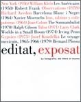 EDITAT EXPOSAT. LA FOTOGRAFIA DEL LLIBRE AL MUSEU | 9788480431491 | AA.VV. | Llibreria La Gralla | Llibreria online de Granollers