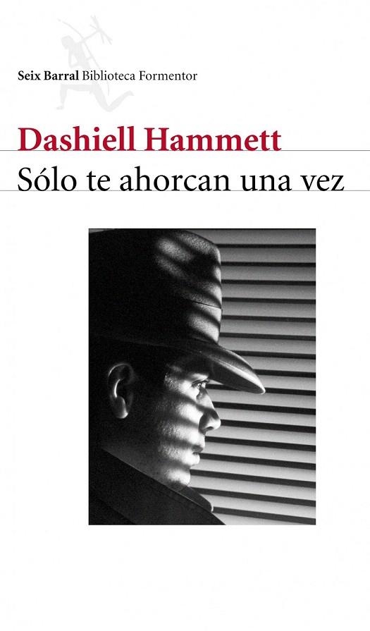 SOLO TE AHORCAN UNA VEZ (FORMENTOR) | 9788432227967 | HAMMETT, DASHIELL | Llibreria La Gralla | Llibreria online de Granollers