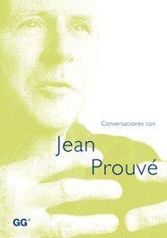 CONVERSACIONES CON JEAN PROUVE | 9788425219955 | PROUVE, JEAN | Llibreria La Gralla | Llibreria online de Granollers