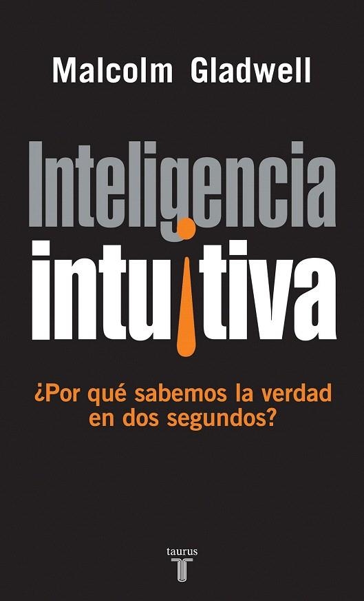 INTELIGENCIA INTUITIVA | 9788430605910 | GLADWELL, MALCOLM | Llibreria La Gralla | Librería online de Granollers