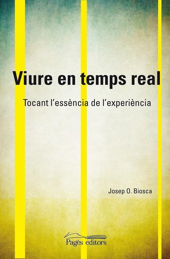 VIURE EN TEMPS REAL | 9788499750453 | OLLÉ BIOSCA, JOSEP | Llibreria La Gralla | Llibreria online de Granollers