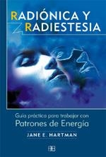 RADIONICA Y RADIESTESIA. GUIA PRACTICA PARA TRABAJAR CON PAT | 9788489897939 | HATMAN, JANE E. | Llibreria La Gralla | Llibreria online de Granollers