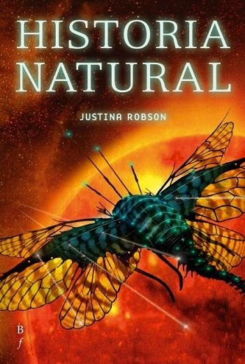 HISTORIAL NATURAL (FANTASTICA 33) | 9788496173378 | ROBSON, JUSTINA | Llibreria La Gralla | Llibreria online de Granollers