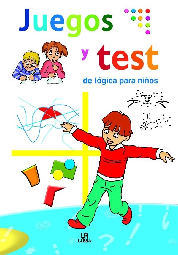 JUEGOS Y TEST DE LOGICA PARA NIÑOS | 9788466211888 | DE JUAN, JORGE/FERNÁNDEZ, ARACELI | Llibreria La Gralla | Librería online de Granollers