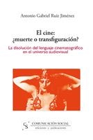 CINE, EL. MUERTE O TRANSFIGURACION? | 9788496082342 | RUIZ JIMENEZ, ANTONIO GABRIEL | Llibreria La Gralla | Llibreria online de Granollers