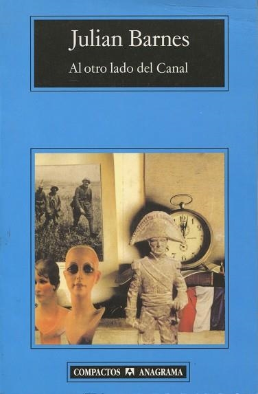 AL OTRO LADO DEL CANAL (COMPACTOS 378) | 9788433968098 | BARNES, JULIAN | Llibreria La Gralla | Llibreria online de Granollers