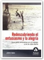 REDESCUBRIENDO EL ENTUSIASMO Y LA ALEGRIA | 9788497351690 | IZZO, JOHN | Llibreria La Gralla | Llibreria online de Granollers