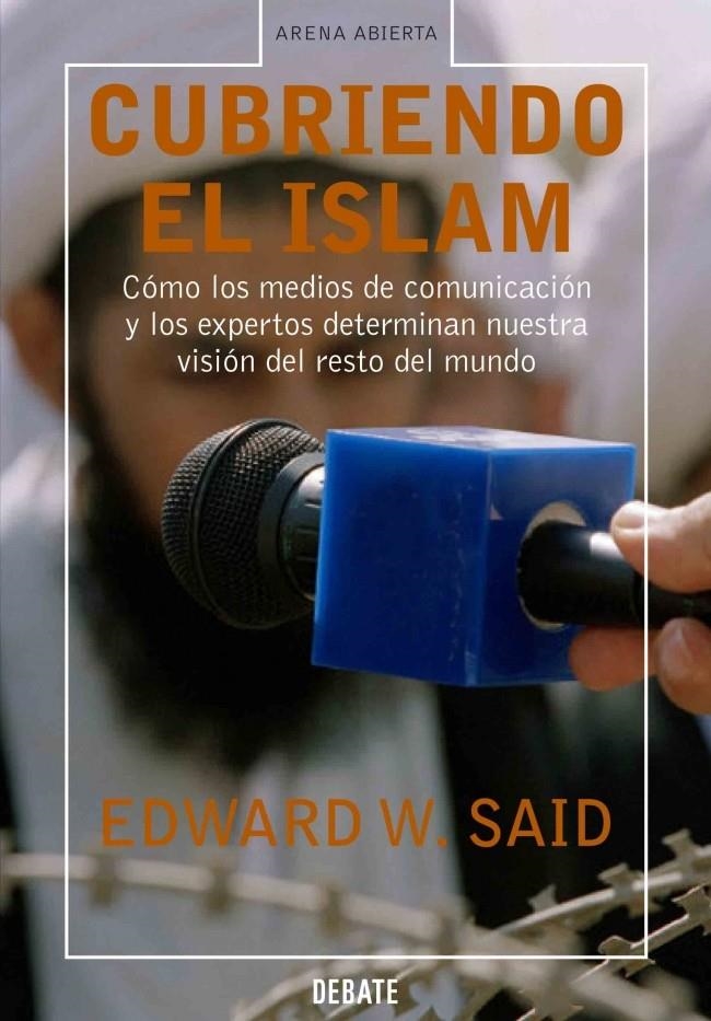 CUBRIENDO EL ISLAM (ARENA ABIERTA) | 9788483066447 | SAID, EDWARD W. | Llibreria La Gralla | Llibreria online de Granollers