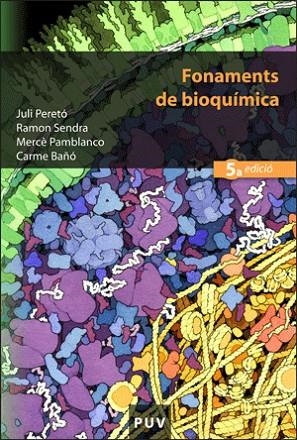 FONAMENTS DE BIOQUIMICA | 9788437062686 | PERETO, JULI / SENDRA, RAMON / ALTRES... | Llibreria La Gralla | Llibreria online de Granollers