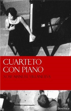 CUARTETO CON PIANO | 9788493446635 | VILLANUEVA, XOSE M. | Llibreria La Gralla | Llibreria online de Granollers